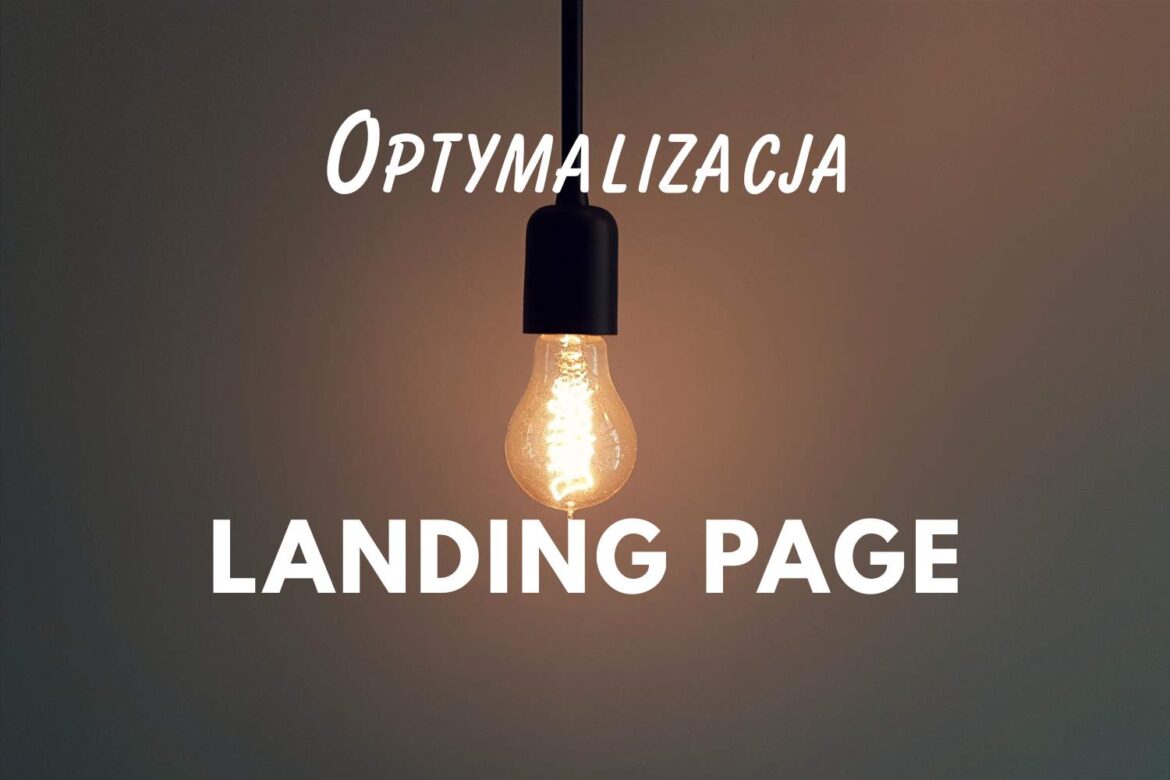 Optymalizacja Landing Page